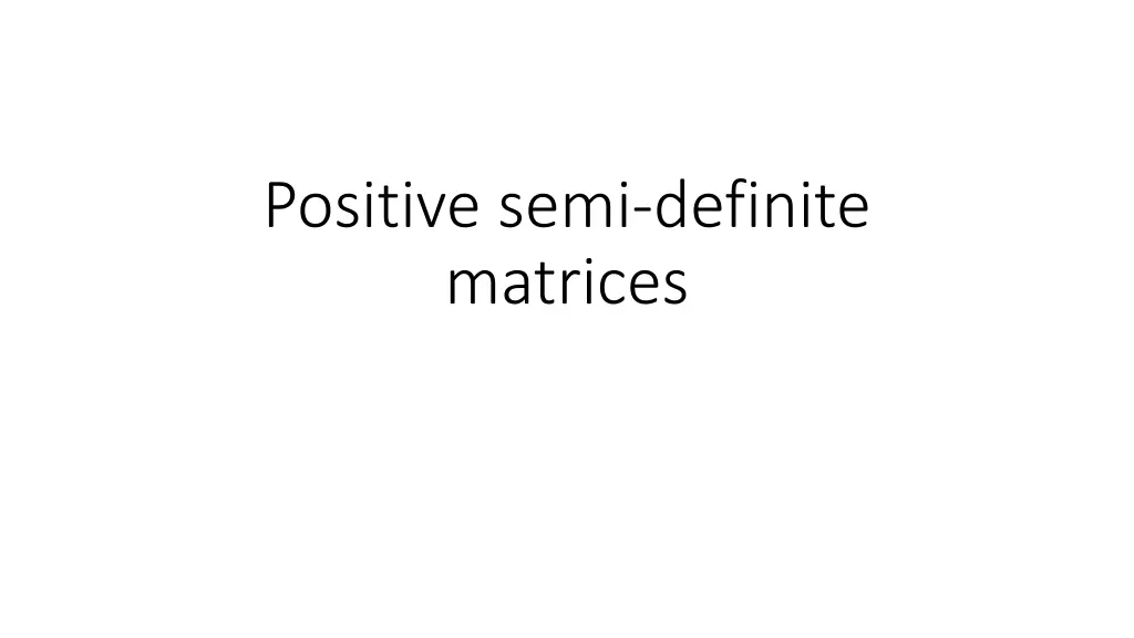 positive semi definite matrices