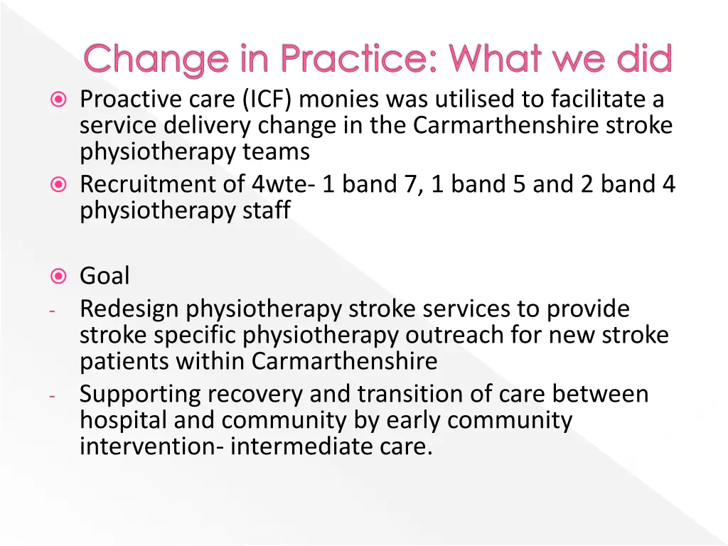 change in practice what we did proactive care