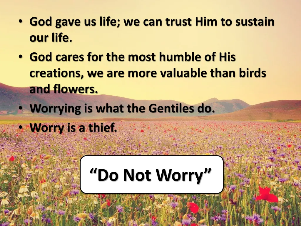 god gave us life we can trust him to sustain