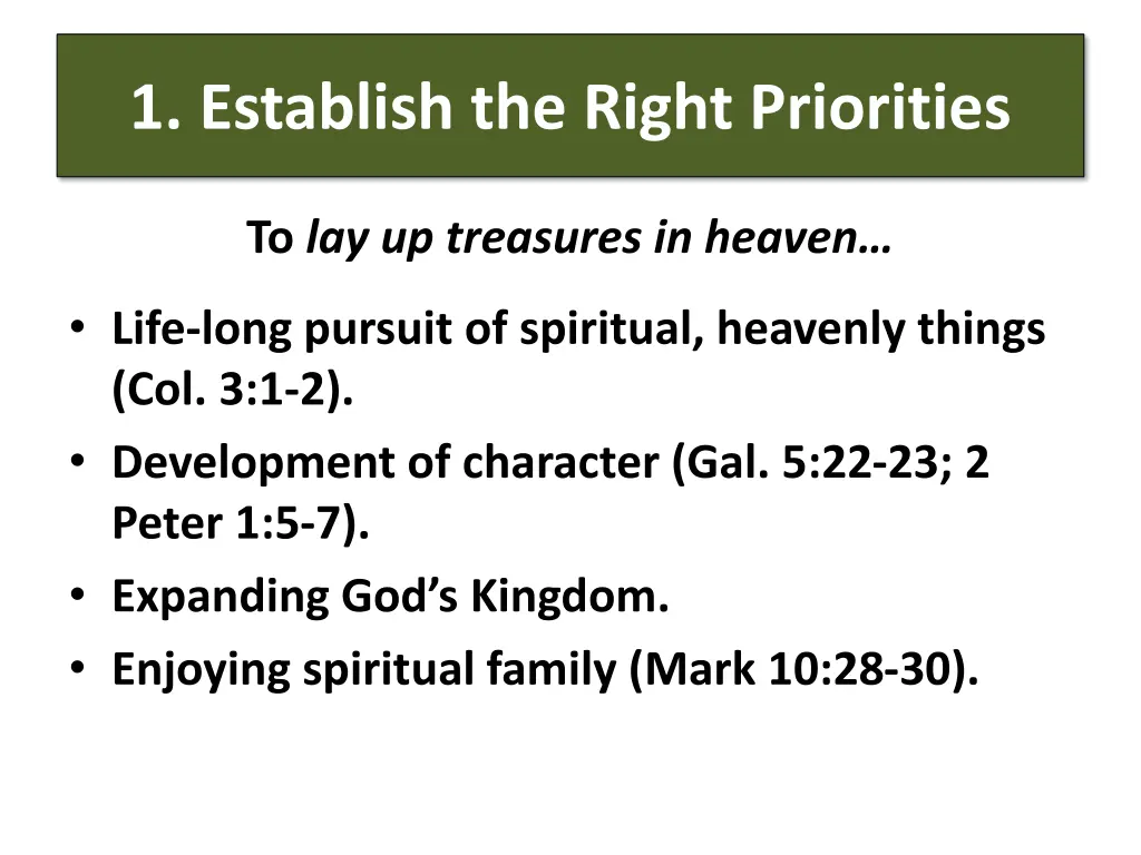 1 establish the right priorities 2