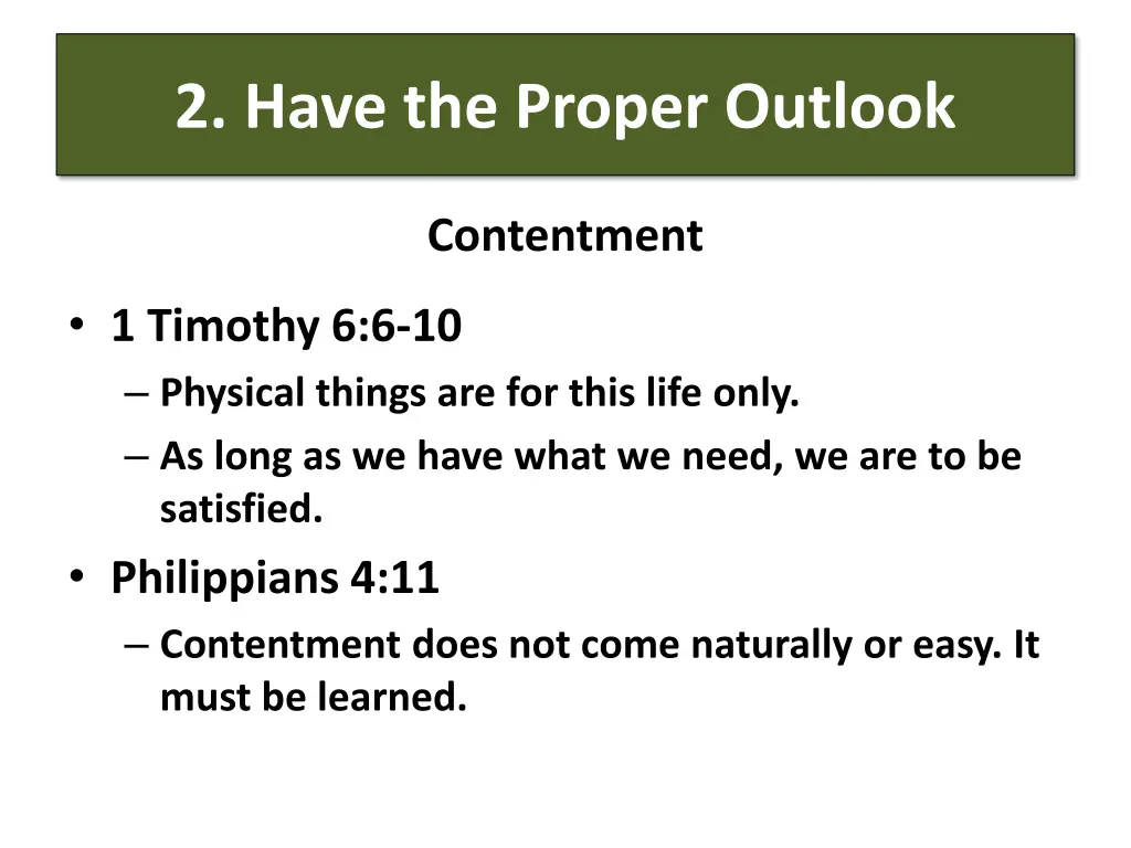 2 have the proper outlook 1