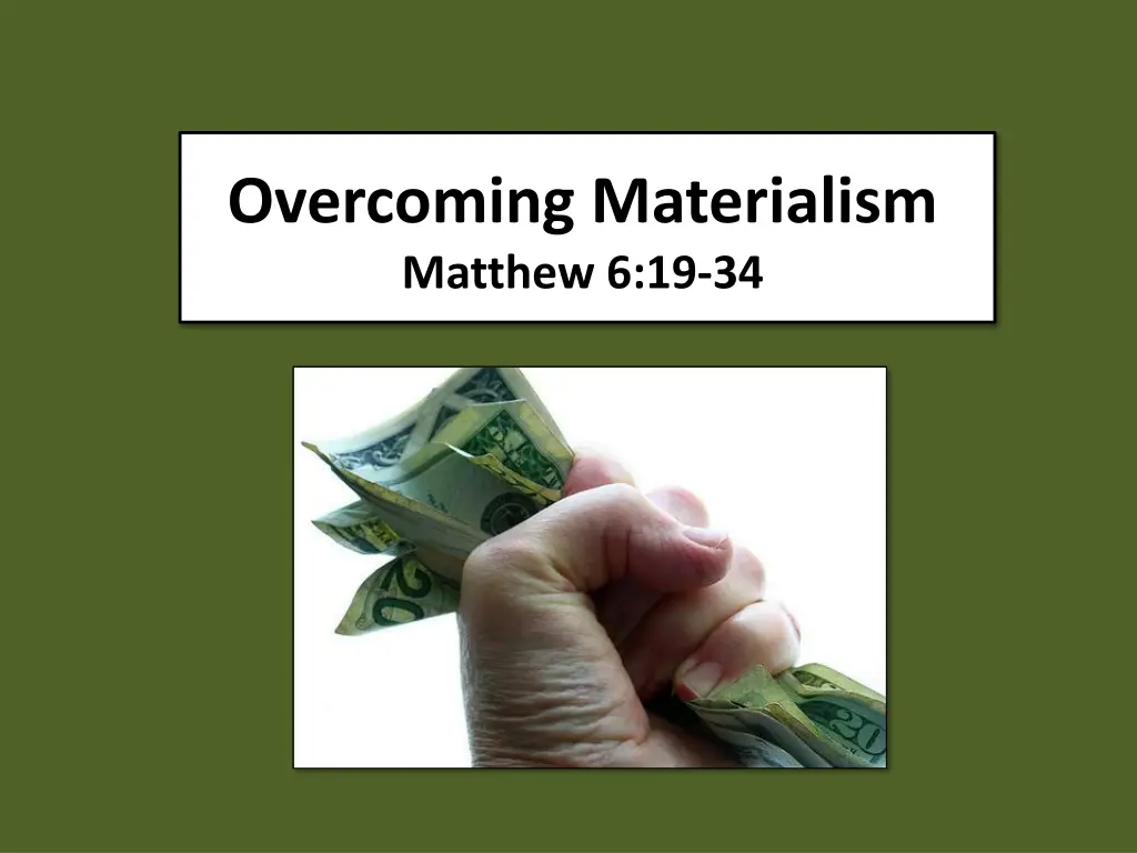 overcoming materialism matthew 6 19 34
