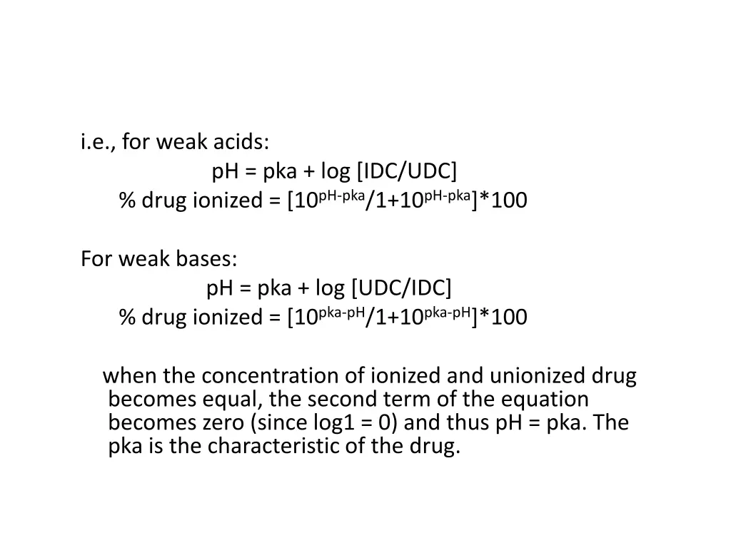 i e for weak acids