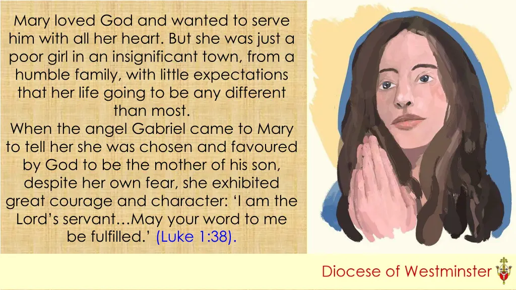 mary loved god and wanted to serve him with