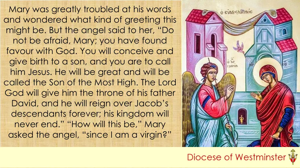 mary was greatly troubled at his words