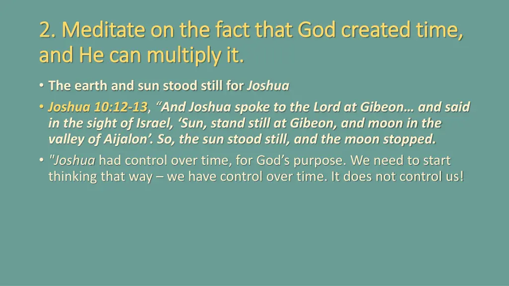 2 meditate on the fact that god created time