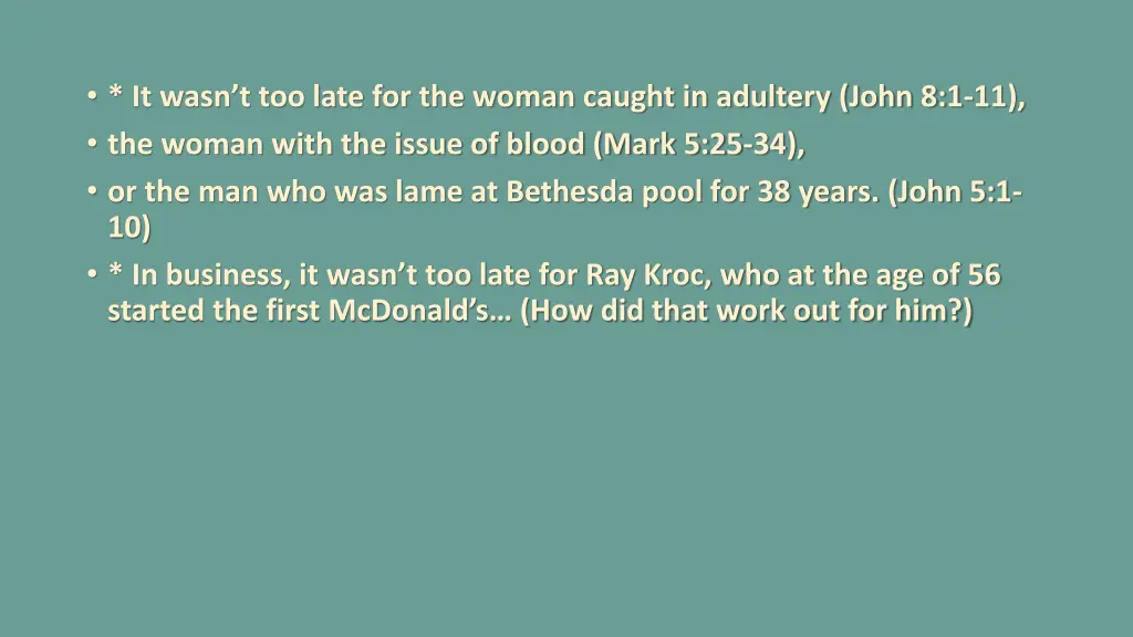 it wasn t too late for the woman caught