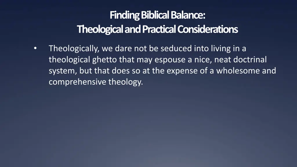 finding biblical balance theological 3