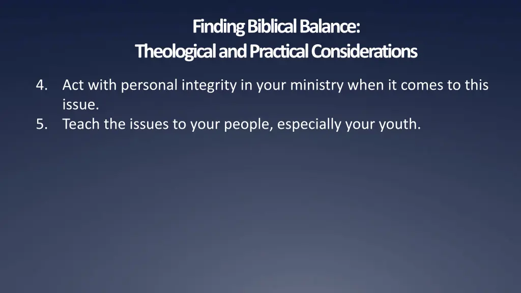 finding biblical balance theological 8