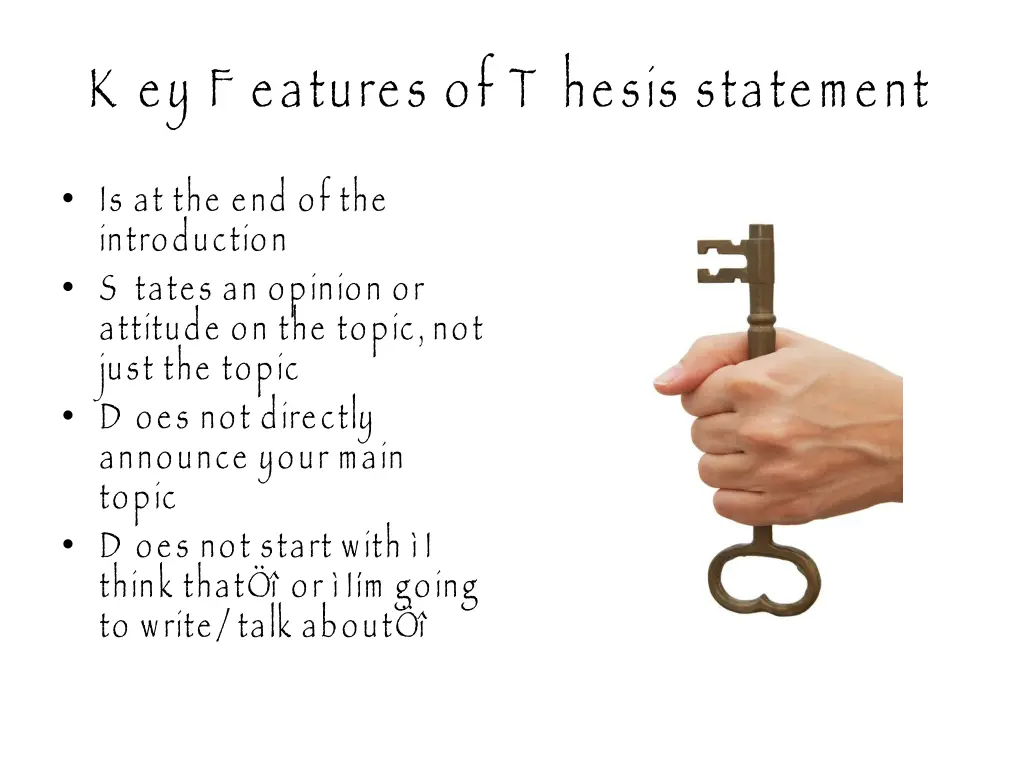 k ey f eatures of t hesis statement