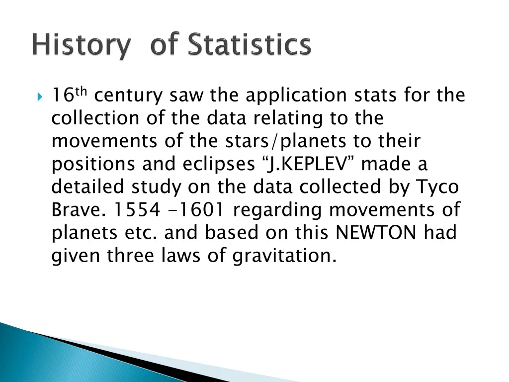 16 th century saw the application stats