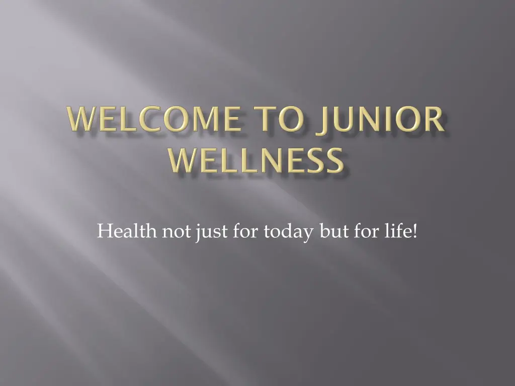 health not just for today but for life