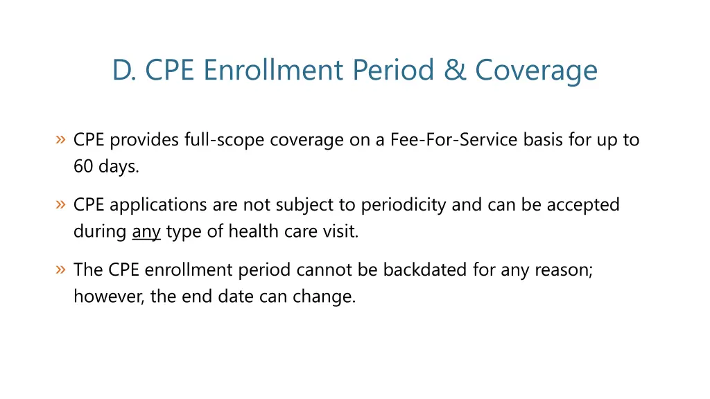 d cpe enrollment period coverage