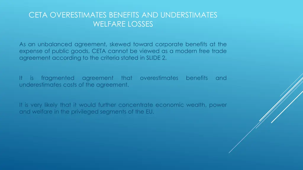 ceta overestimates benefits and understimates