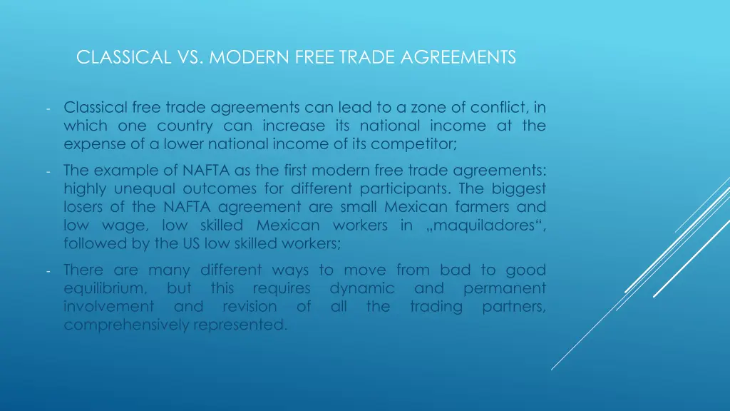 classical vs modern free trade agreements