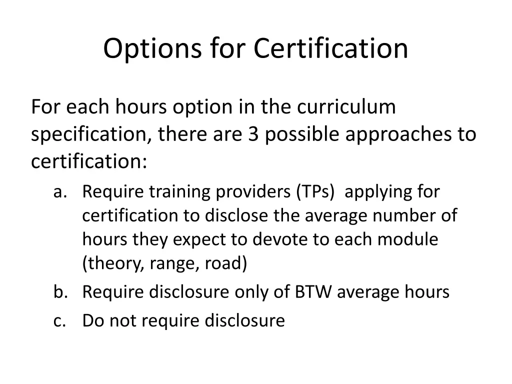 options for certification