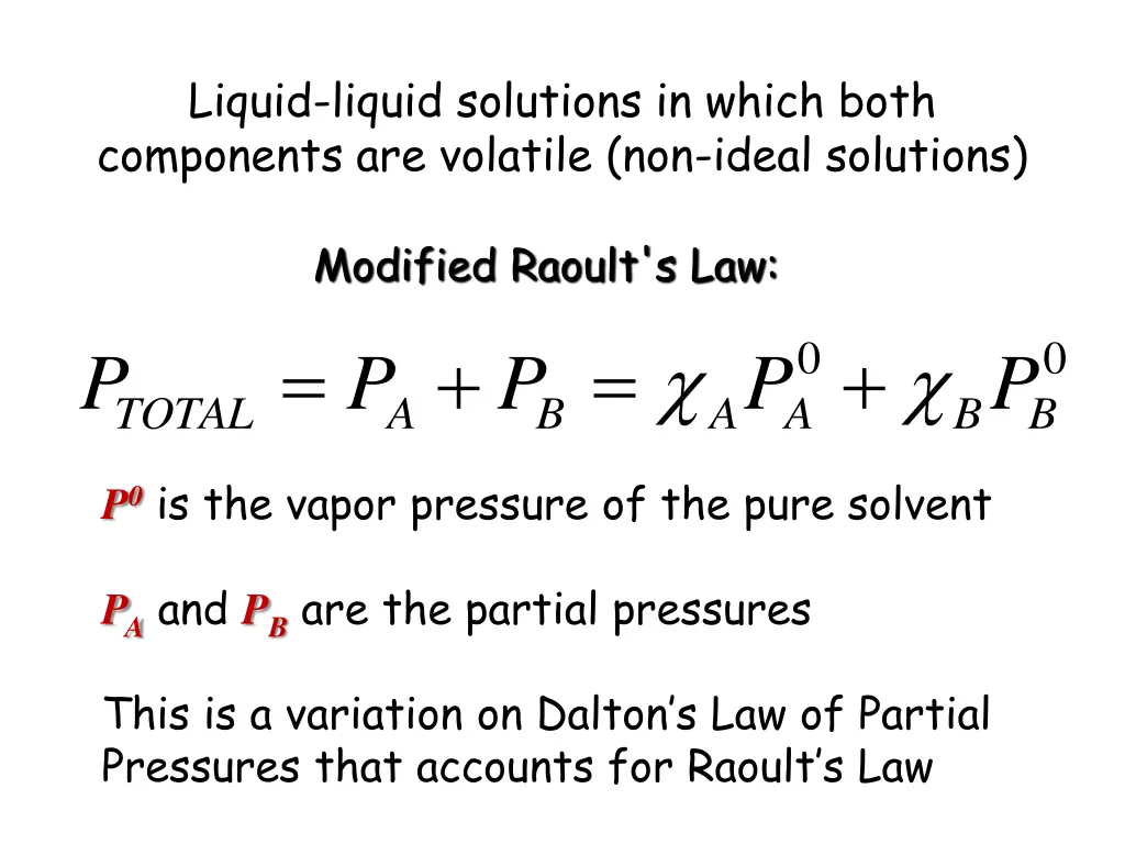 liquid liquid solutions in which both components