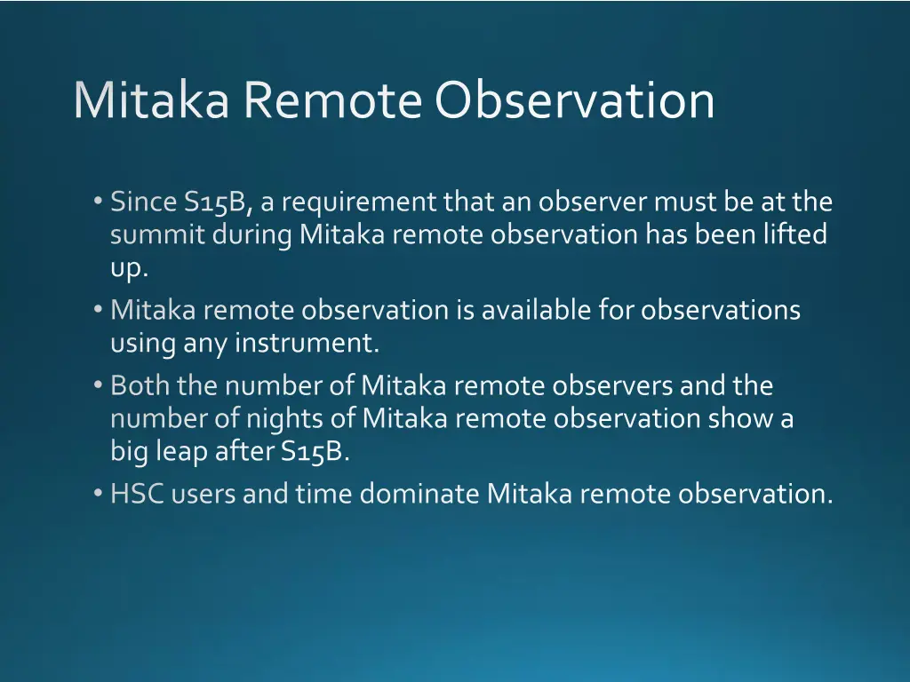 mitakaremote observation