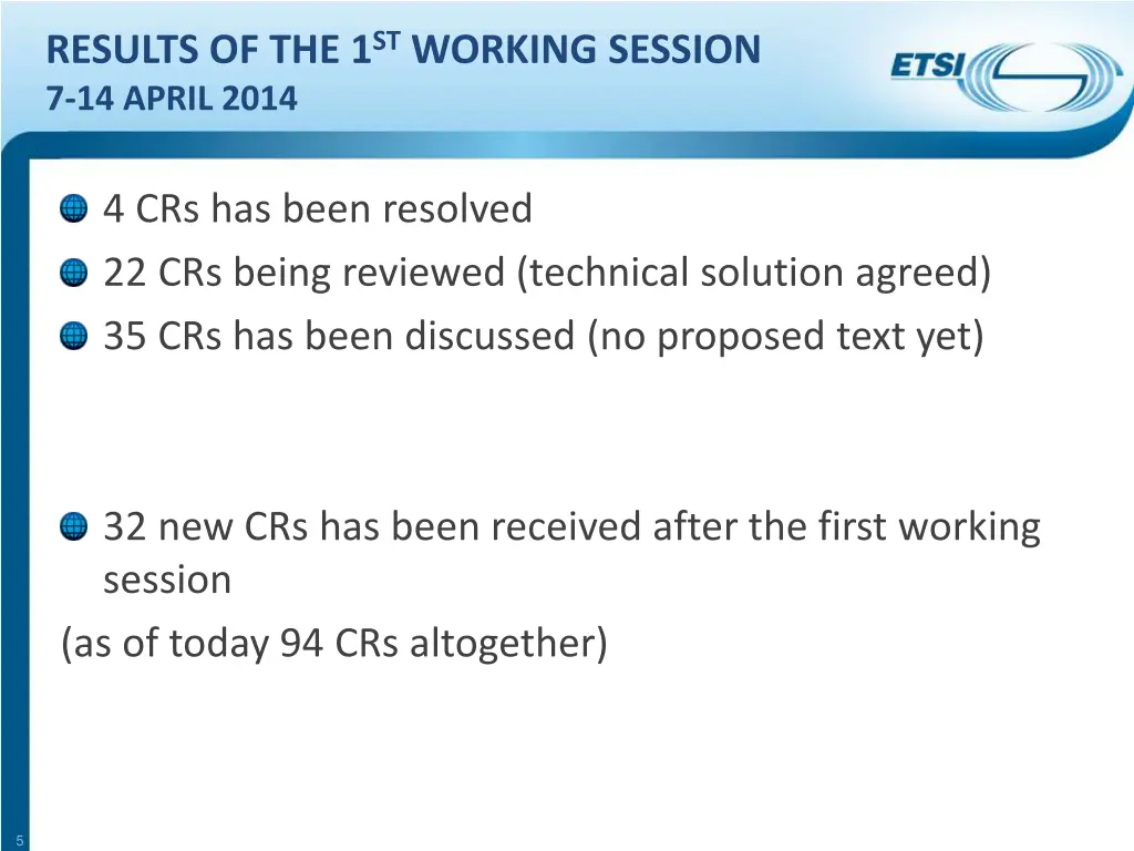 results of the 1 st working session 7 14 april