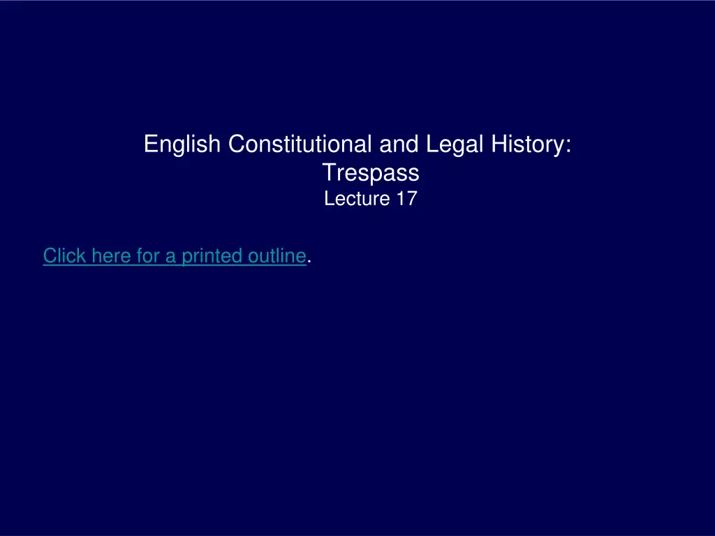 english constitutional and legal history trespass