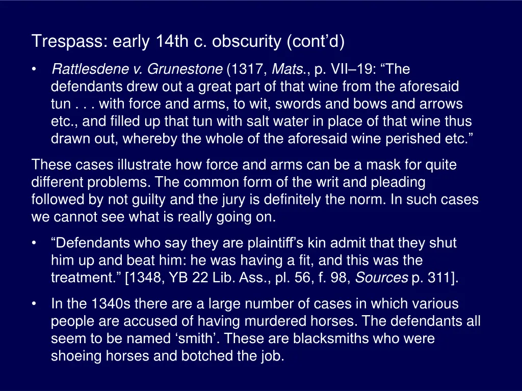 trespass early 14th c obscurity cont d 2