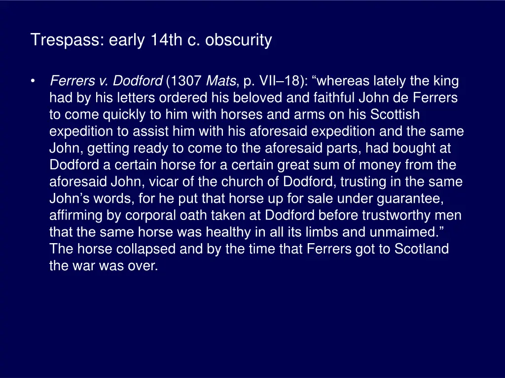 trespass early 14th c obscurity