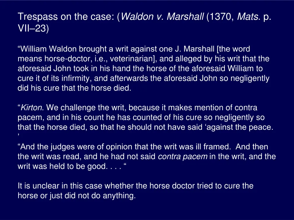 trespass on the case waldon v marshall 1370 mats