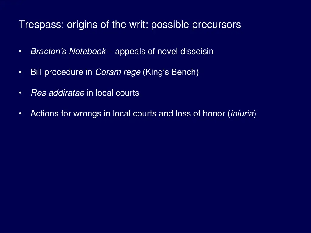 trespass origins of the writ possible precursors
