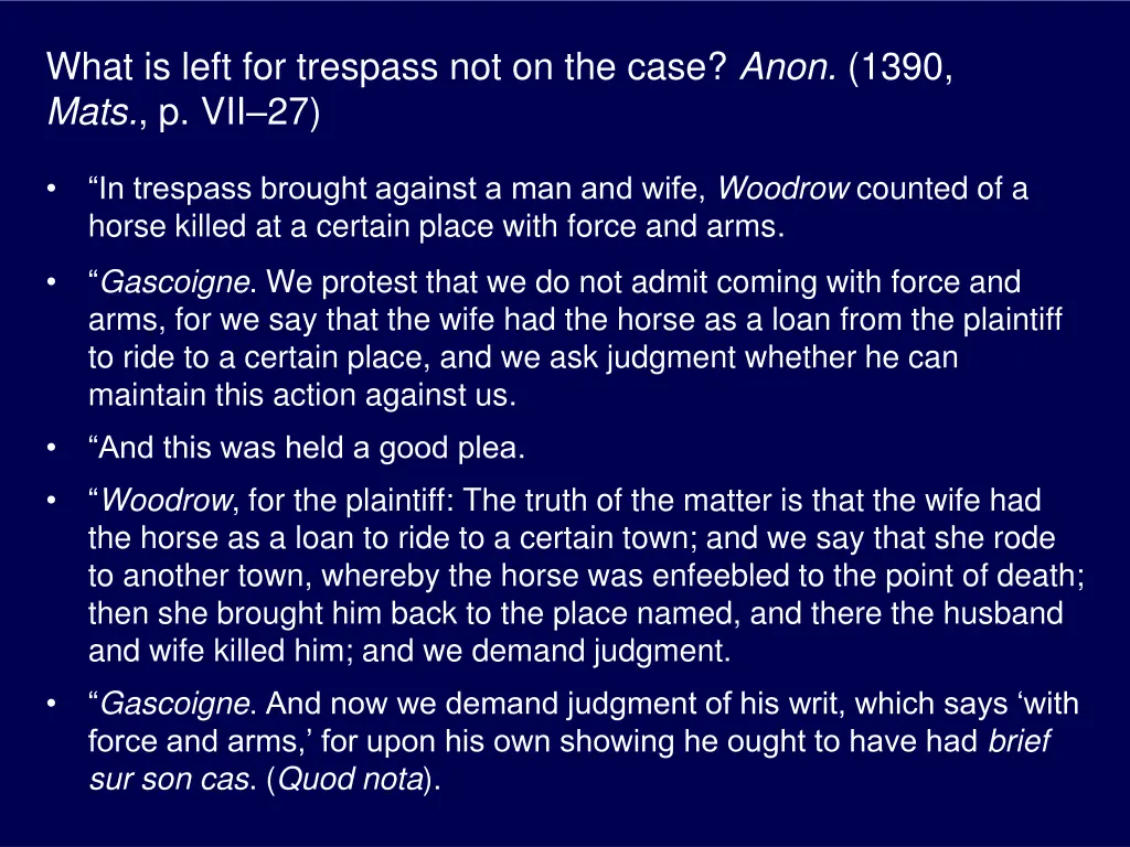 what is left for trespass not on the case anon