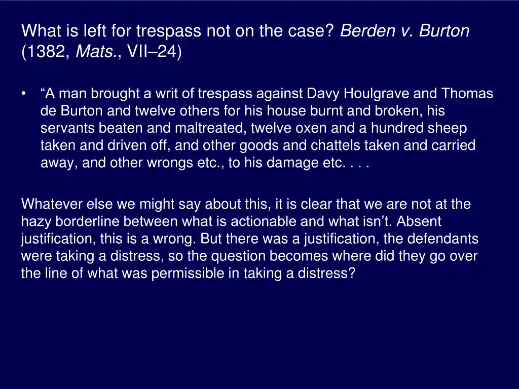 what is left for trespass not on the case berden