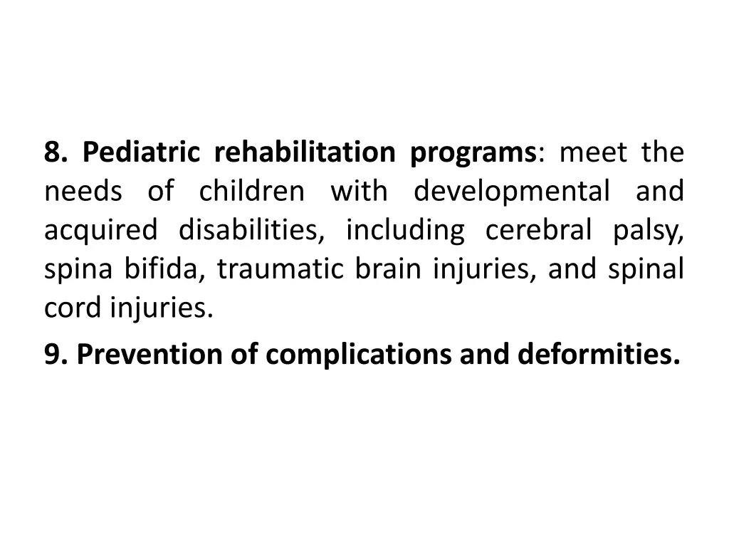 8 pediatric rehabilitation programs meet