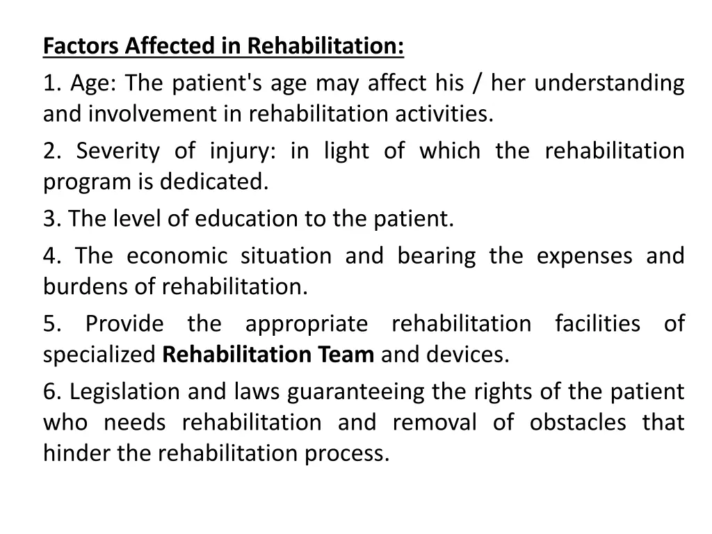 factors affected in rehabilitation