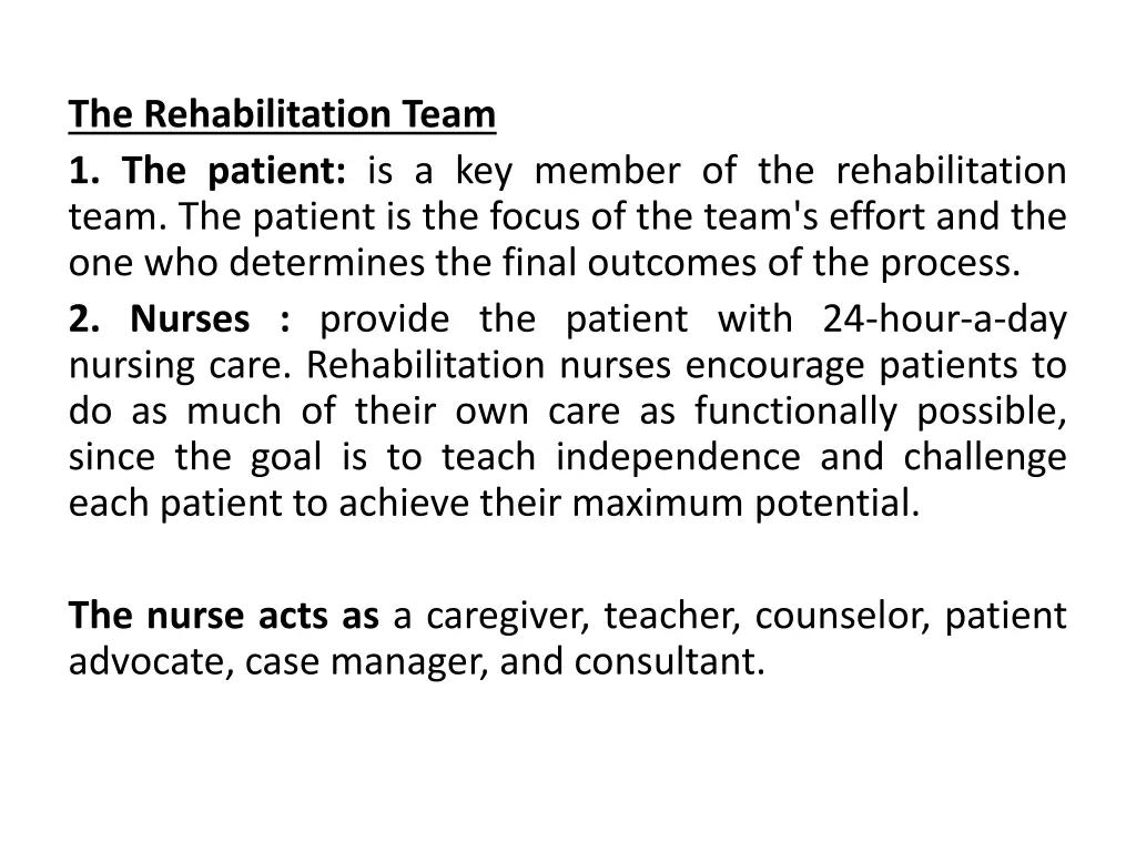 the rehabilitation team 1 the patient