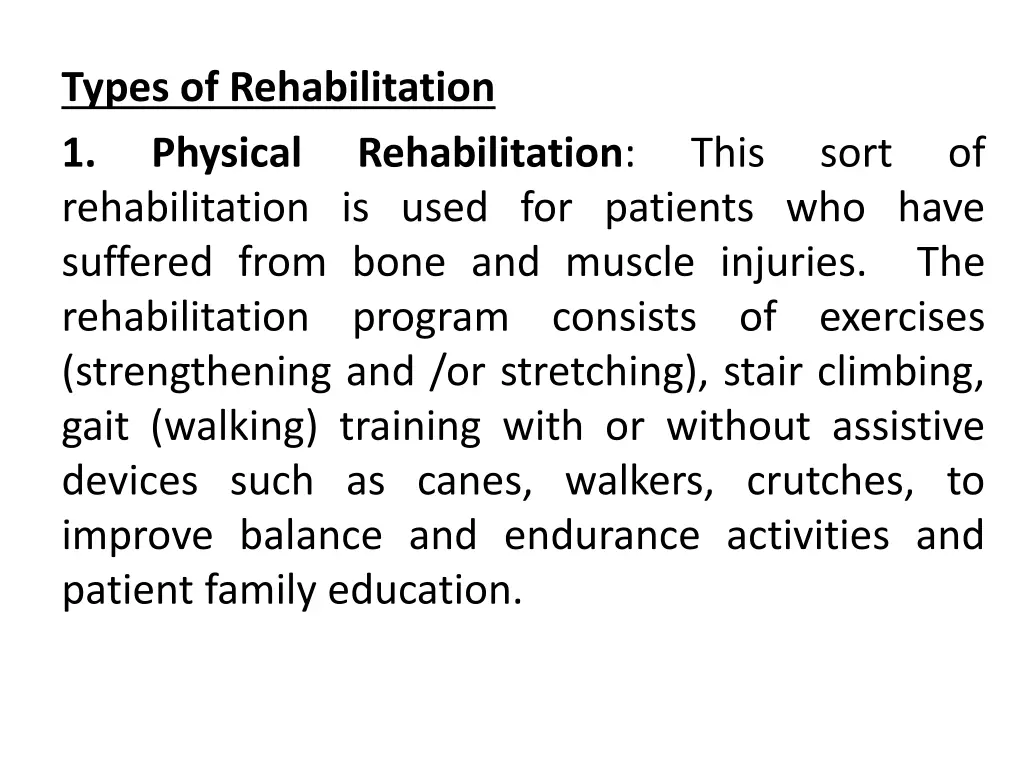 types of rehabilitation 1 physical rehabilitation