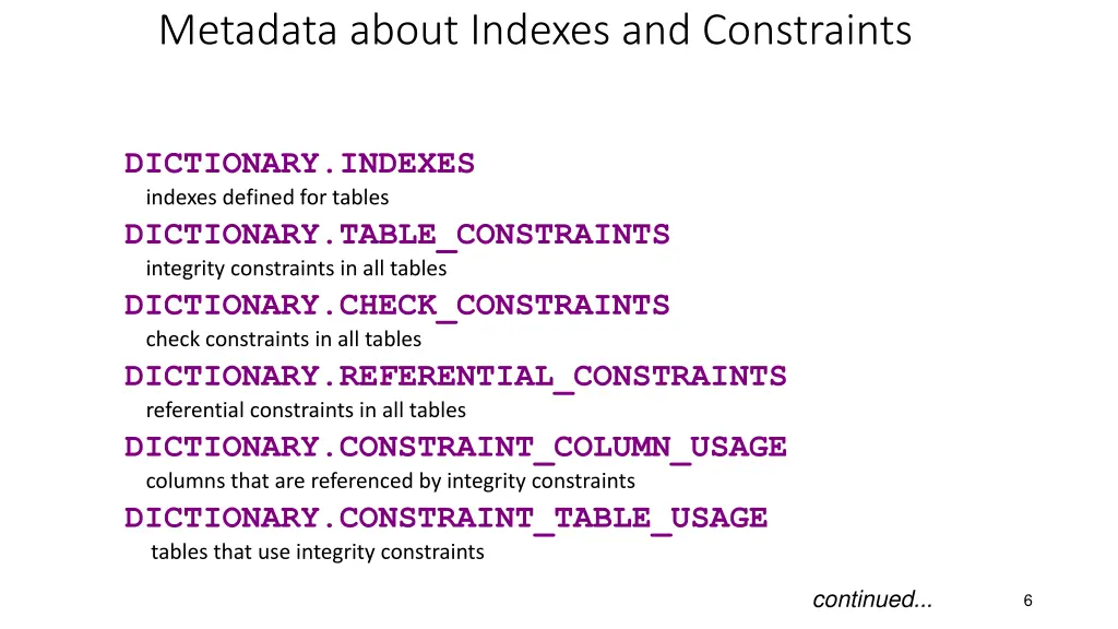 metadata about indexes and constraints