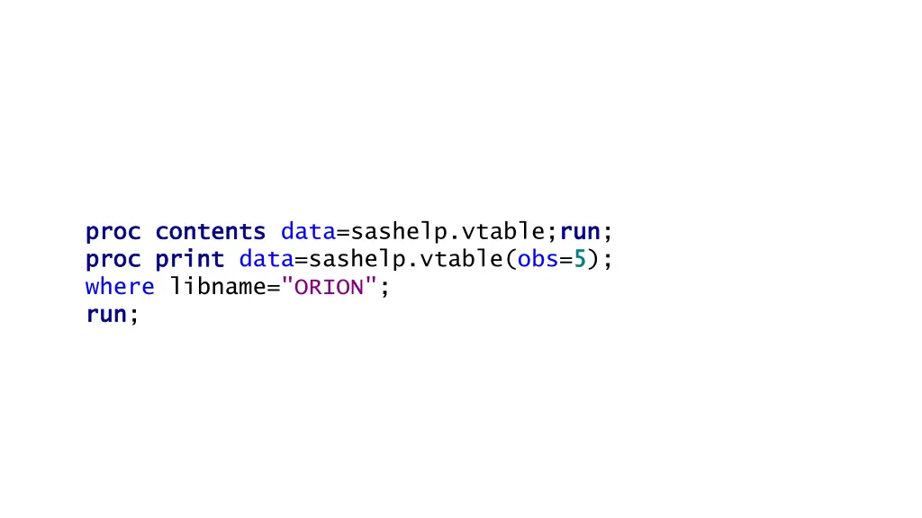 proc proc contents contents data sashelp vtable