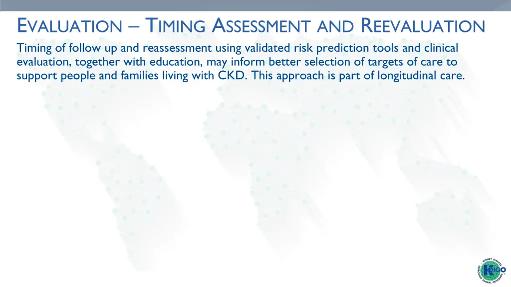 e valuation t iming a ssessment and r eevaluation