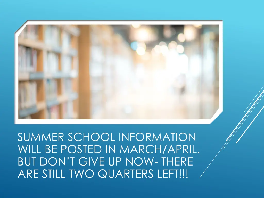 summer school information will be posted in march