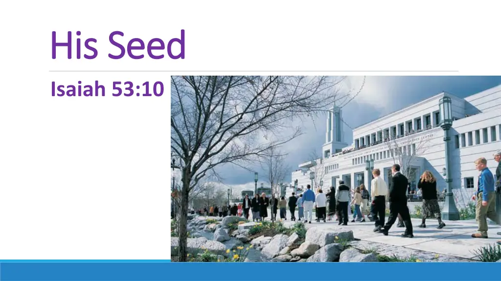 his seed his seed isaiah 53 10