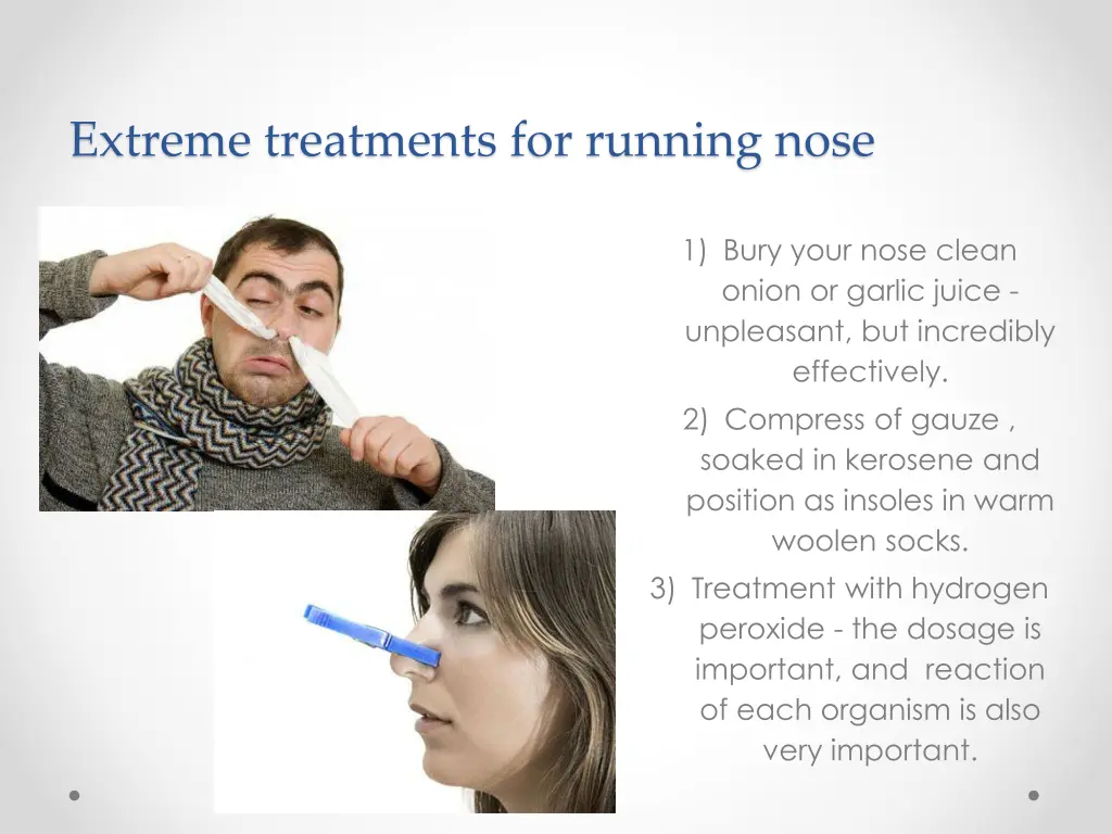 extreme treatments for running nose
