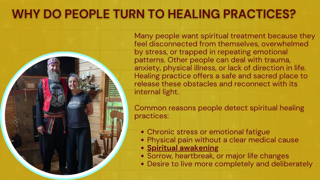 many people want spiritual treatment because they