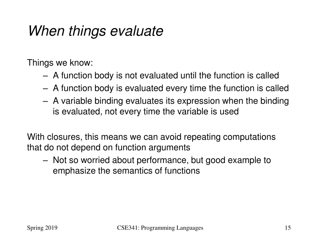 when things evaluate