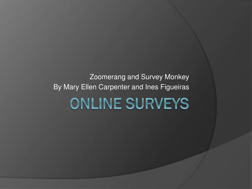 zoomerang and survey monkey by mary ellen