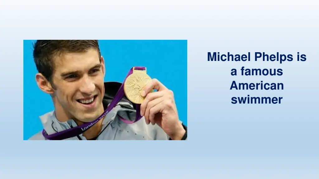 michael phelps is a famous american swimmer