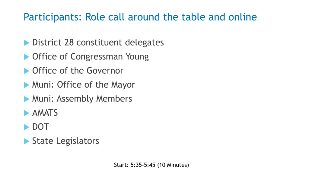 participants role call around the table and online
