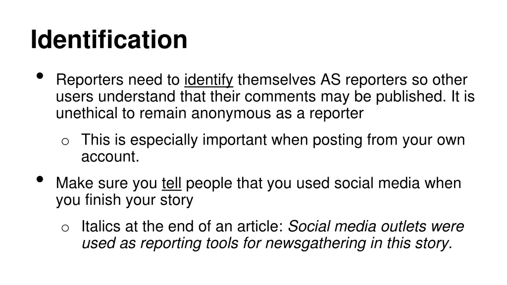 identification reporters need to identify
