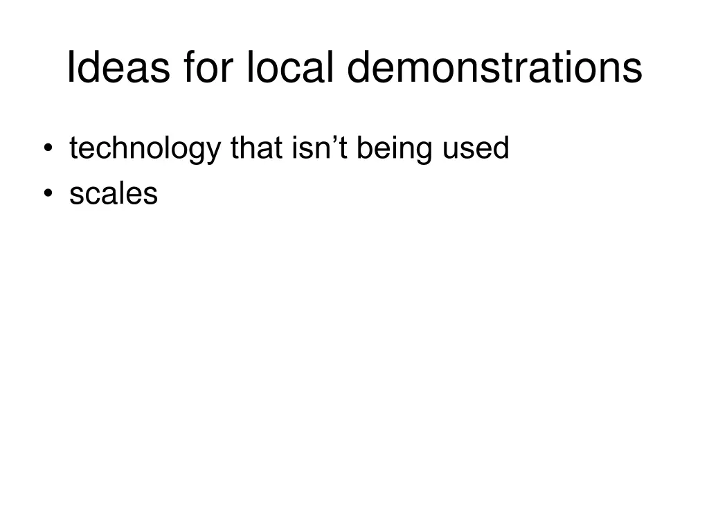 ideas for local demonstrations