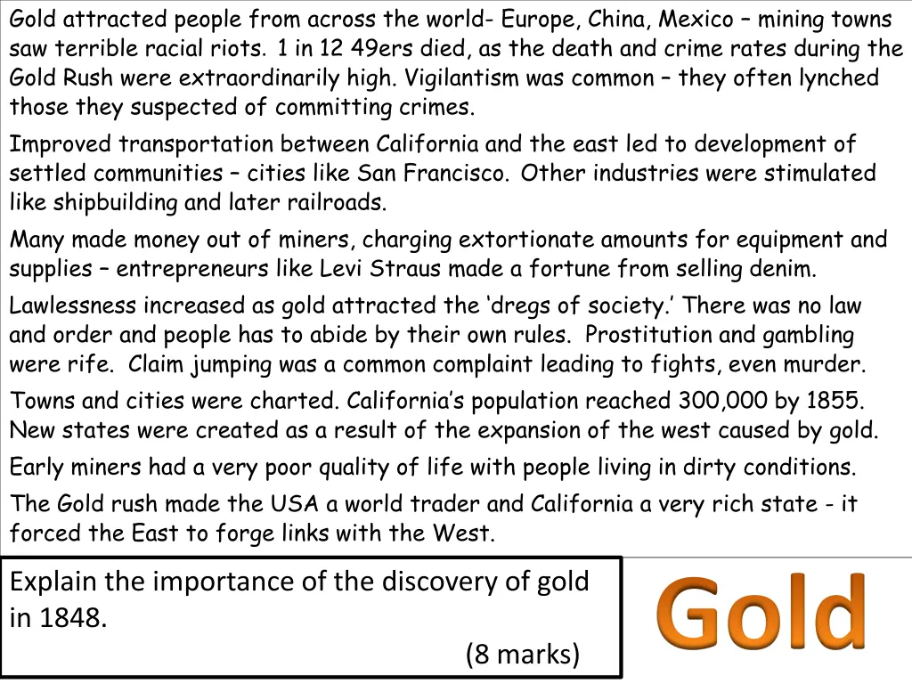 gold attracted people from across the world