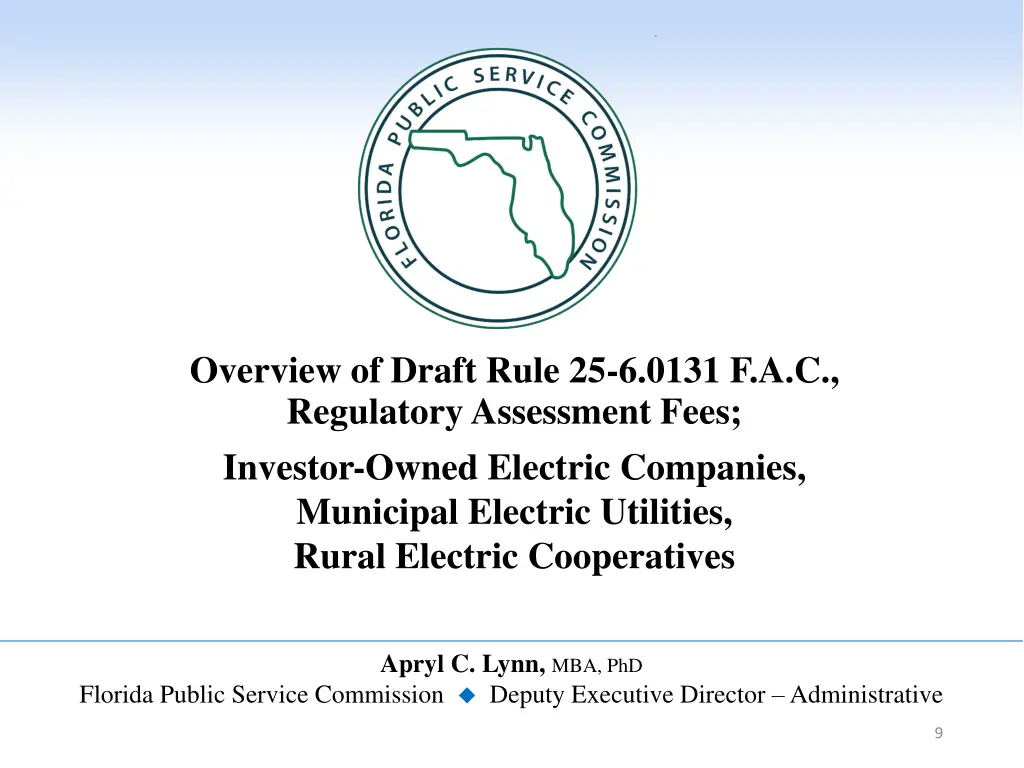 overview of draft rule 25 6 0131 f a c regulatory 1