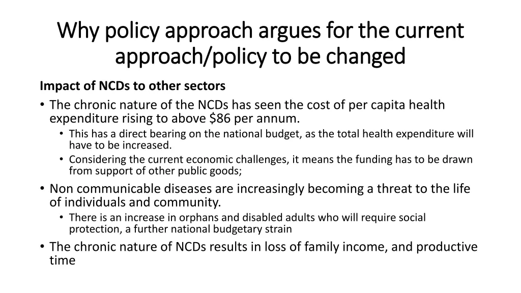 why policy approach argues for the current 1